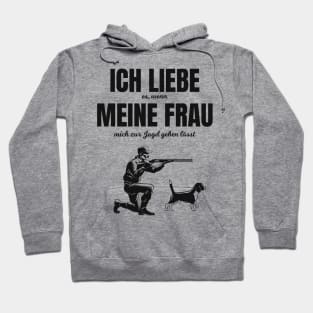 Jäger lustiger Spruch liebe meine Frau Hoodie